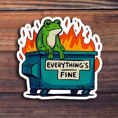 3inch "Everything's Fine Sticker. Perfect For Adding A Humorous Touch To Your Workspace, On Laptops, Or During Casual Gatherings! Use It At Home, In Coffee Shops, Or While Enjoying A Good Laugh With Friends. Ideal For Adults, Students, And Anyone Who Appreciates Witty Humor.
