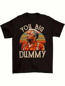 Lus Size Men You Big Dummy Sanford And Son Graphic T-Shirt, Vintage 80s Redd Foxx Funny Meme Classic TV Tee, Birthday Christmas Gift, Size L-5XL - Black - View 2