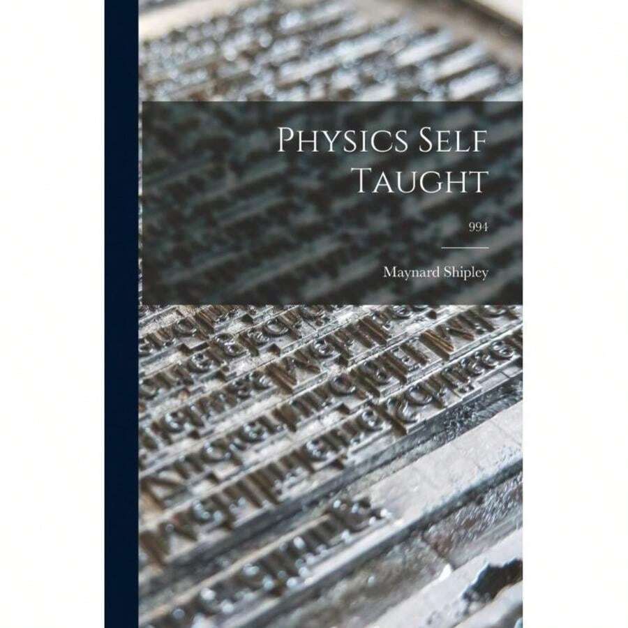 Timeless Tome Physics Self Taught;994-6219