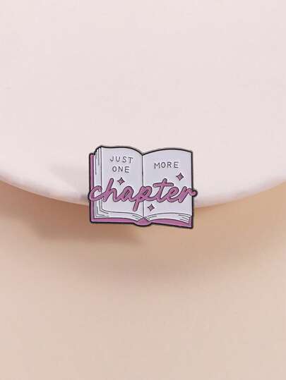 1pc Funny Book Print "Just One More Chapter" Cartoon Animal Shaped Brooch Pin, Fashion Jewelry Accessory Suitable For Men & Women, Daily Wear & Gift For Friends School