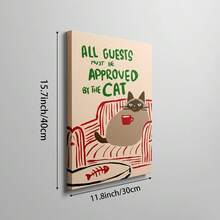 1幅“所有客人必须经过猫咪认可”主题墙画，趣味猫咪印花帆布画，可爱小猫插画海报，猫咪日常生活装饰画，适合卧室、客厅或办公室装饰，送给爱猫人士的礼物，无框