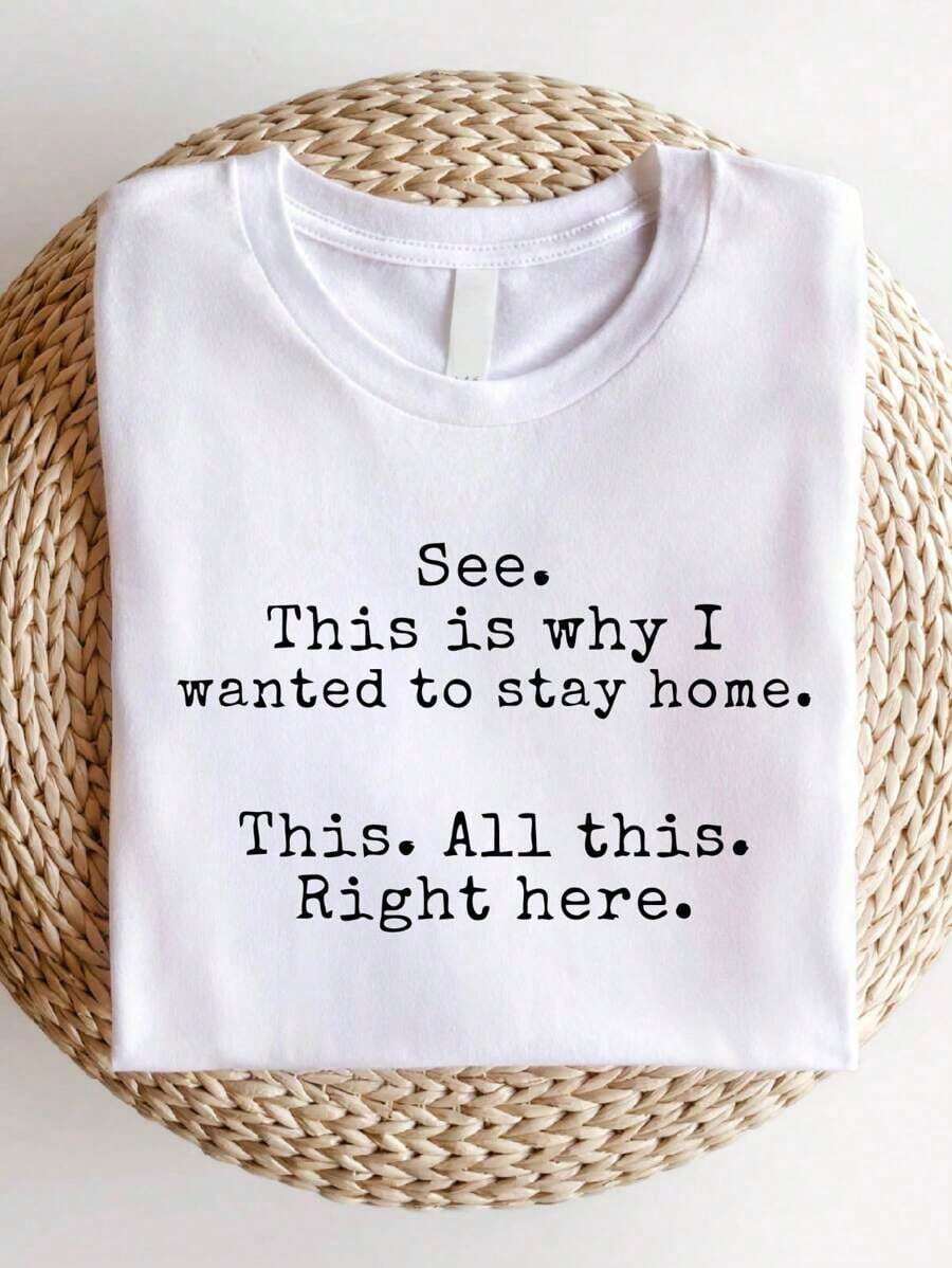 See This Is I Wanted To Stay Home Shirt, Funny Sayings-Shirt, Sarcastic Tee, Friends, Introvert Shirts, Humor-Shirts, This All This Right Here Tees-61 - 白色 - 查看 1