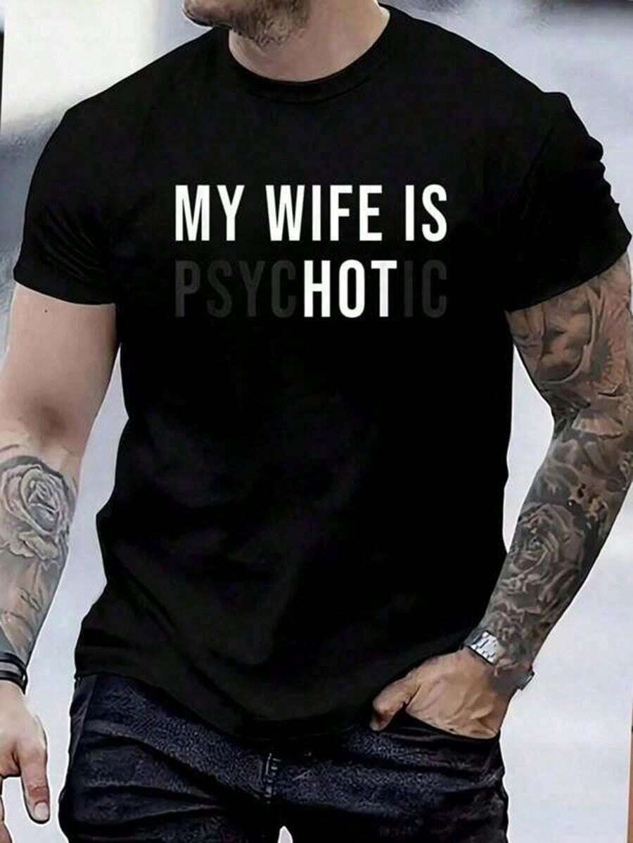 100 % Cotton My Wife Is Hot Psychotic Adult Humor Sarcastic T-Shirt Women's Men's Graphic Tee Causal  Vintage Shirts Graphic Tees Men Camisas Para Hombre Funny Shirts Printed & Shipped In USA Men Tops For Summer - 黑色 - 查看 1