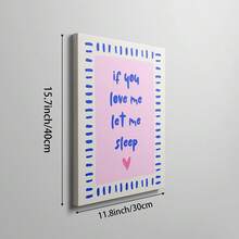 1pc If You Love Me Let Me Sleep Wall Art Picture Above The Bed Prints Canvas Paintings Pink Blue Stripe Poster Girly Aesthetic Decor For Bedroom, Living Room, Or Office Room Decor Gift For Her Unframed Or Framed
