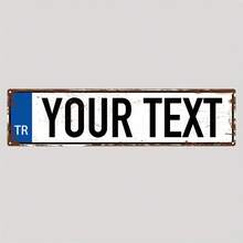 Customized Text Turkish Metal Decorative License Plate, Size: 3.94 Inches X 15.75 Inches