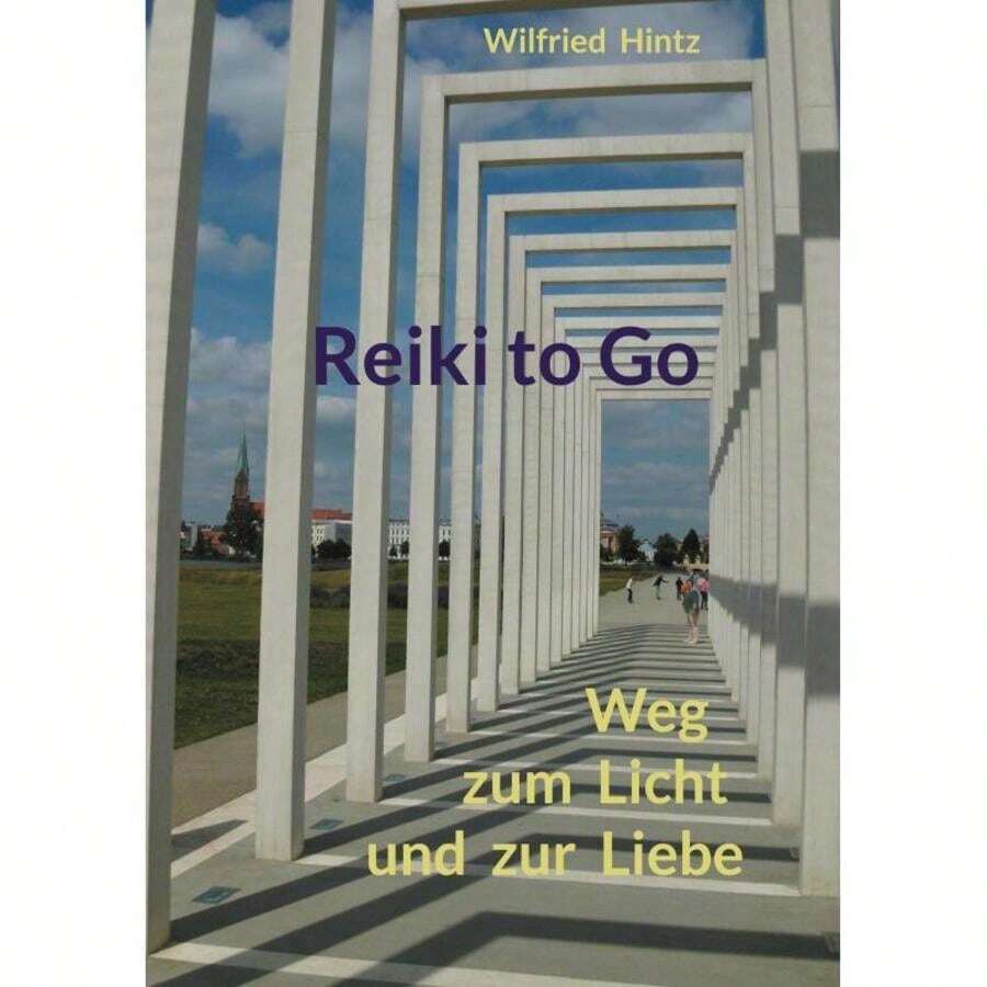 Reiki To Go:Weg Zum Licht Und Zur Liebe-2134