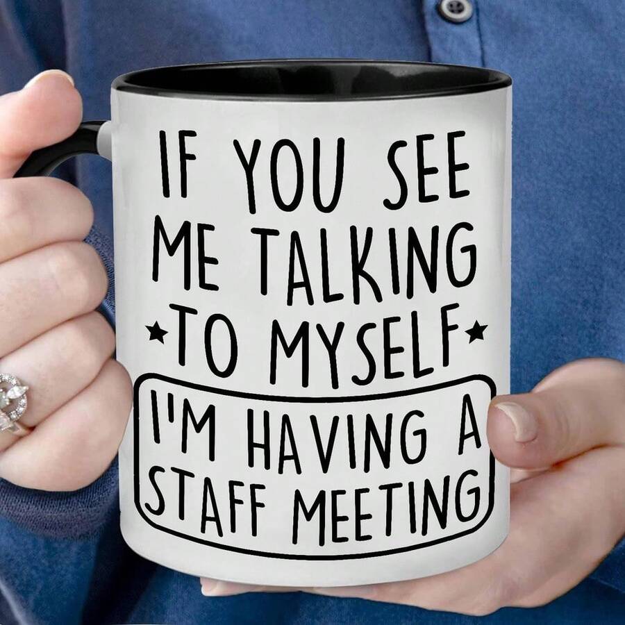 Funny If You See Me Talking To Myself 11oz Ceramic Coffee And Mug - Reusable, Hand Wash Only, Friends, Insulated, Reusable Cup - A04 - 查看 1
