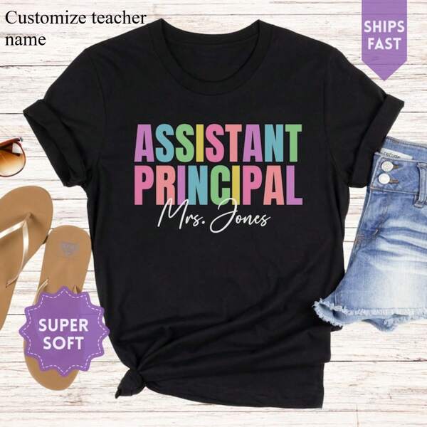 1pc Assistant Principal Custom Shirt, Asst Principal Personalized Tshirt, School Staff Gift, Back To School Tee, Asst Principal Appreciation