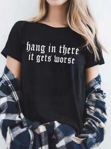 女式夏季“坚持下去，情况会变得更糟”图案印花圆领短袖简约休闲日常黑色加大码 T 恤上衣、黑色幽默哥特式印花图案女式上衣、讽刺名言印花图案女式夏季服装、字母印花图案夏季上衣 - 黑色 - 查看 4