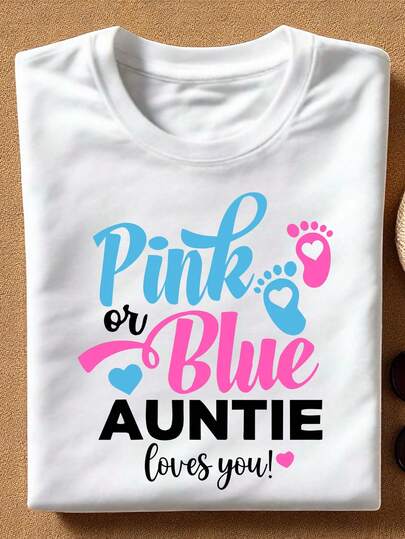 Pink Or Blue Auntie Loves You Shirt, Matching Family Gender Reveal T-Shirts, Baby Announcement Tee, Baby Shower Party, Boy Or Girl Short Sleeve Shirts, New Aunt Gift. MA-776