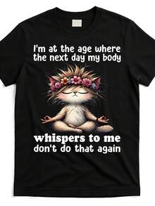 Camiseta gráfica humorística para hombres - Eslogan "Estoy en la edad en la que mi cuerpo susurra" y diseño de gato meditando, tela transpirable que absorbe la humedad, comodidad para todas las estaciones, camiseta de cuello redondo de ajuste regular para athleisure y ropa casual, diseño juguetón, top lavable en máquina - Negro - Ver 2