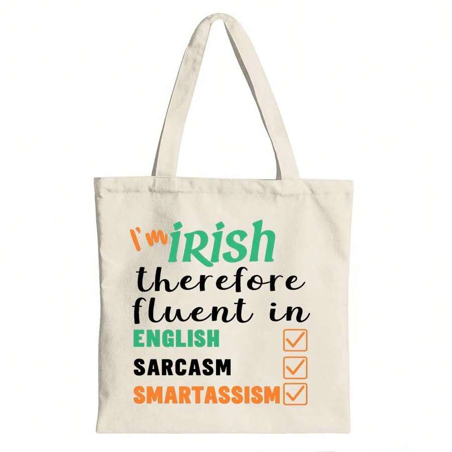 I'm Irish, Fluent In English, Sarcasm, And Smartassism Canvas Tote Shoulder Bag - Beige - View 1