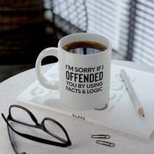 Funny Coffee Mug Saying I'm Sorry If I Offended You By Using Facts & Logic Work Mugs 11oz Boss Mug Work Gifts For Coworker For Men And Women Work Bestie Gift Cup Office Joke Boss Gift - 白色 - 查看 4