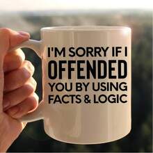 Funny Coffee Mug Saying I'm Sorry If I Offended You By Using Facts & Logic Work Mugs 11oz Boss Mug Work Gifts For Coworker For Men And Women Work Bestie Gift Cup Office Joke Boss Gift - 白色 - 查看 5