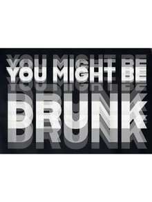Funny Drinking Humor You Might Be Drunk T-Shirt - 黑色 - 查看 2