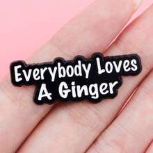Everybody Loves A Ginger Enamel Pin Brooch Pines Lapel Pins Badge On Backpack Clothing Accessories Jewelry Gifts - NR11589 - View 5