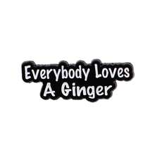 Everybody Loves A Ginger Enamel Pin Brooch Pines Lapel Pins Badge On Backpack Clothing Accessories Jewelry Gifts - NR11589 - View 7