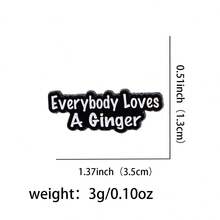 Everybody Loves A Ginger Enamel Pin Brooch Pines Lapel Pins Badge On Backpack Clothing Accessories Jewelry Gifts - NR11589 - View 2