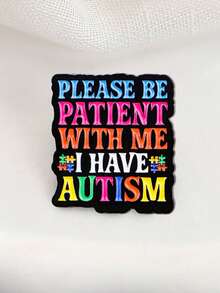 1pc Autism Awareness Lapel Pin, Rainbow Quote "PLEASE BE PATIENT WITH ME", Special Education Teacher Gift/Neurodiversity Brooch/Counseling Tool/ADHD Stress Relief - Multicolor - View 5