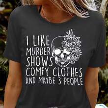 Women Novelty Shirt I Like Shows Friends Horror Tee Maybe 3 People Funny Graphic Casual Athletic Tops