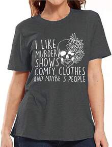 Women Novelty Shirt I Like Shows Friends Horror Tee Maybe 3 People Funny Graphic Casual Athletic Tops