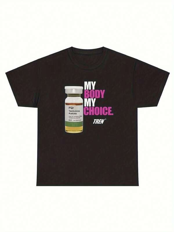 "My Body, My Choice" Funny Gym Joke T-Shirt With Testosterone And HGH Graphic - 100% Cotton 180g Heavyweight Machine Washable Canadian Style Unisex T-Shirt - Father, Mother, Friend Easter Gift (Sizes S To XXXL), Casual Wear, Eye-Catching Text Design, Short Sleeve Top