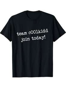 Team C00lkidd Join Today Funny Trending Quote T-Shirt, Cotton - 黑色 - 查看 1