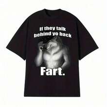 If They Talk Behind Yo Back Fart Wolf Literally Me Funny Meme Emo T-Shirt Men's Clothing Harajuku Retro Oversized Cotton T Shirt S-3xlgraphic Tees Men Shirts Streetwear White Shirt Black Shirt - 黑色 - 查看 1