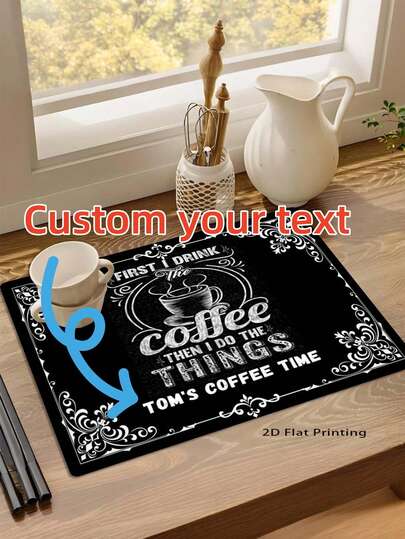 1pc Customizable Drip Mat, "Coffee First, Then Other Things" Quote, Dirt-Resistant & Easy To Clean Absorbent Mat, Suitable For Kitchen/Bar Coffee Lover Gift