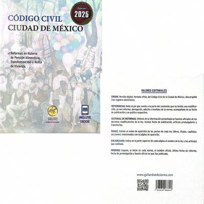 Libro en Pasta Blanda "Código Civil de la Ciudad de México 2025" en Formato de Bolsillo con Acceso a eBook – Edición Oficial, Completa y Actualizada Publicada por Ediciones Gallardo, Contiene el Texto Íntegro del Código Civil para la Ciudad de México Vigente a 2025, Incluye Reformas Incorporadas y Análisis de Disposiciones Civiles Relacionadas con Personas, Familia, Bienes, Sucesiones, Obligaciones y Contratos, Obra de 406 Páginas en Formato Portátil de 13.5 * 2 * 16.5 cm, Incluye Acceso al eBook para Consulta Digital en Dispositivos Electrónicos, Herramienta Jurídica Fundamental para Abogados, Notarios, Jueces, Estudiantes de Derecho, Servidores Públicos del Registro Civil y Profesionales del Derecho Familiar y Patrimonial, Ideal para Uso Diario en Despachos Jurídicos, Juzgados, Universidades y Oficinas Gubernamentales, Edición Compacta, Precisa y Confiable para la Aplicación del Derecho Civil en la CDMX, con Diseño Funcional y Formato de Bolsillo para Mayor Comodidad y Movilidad