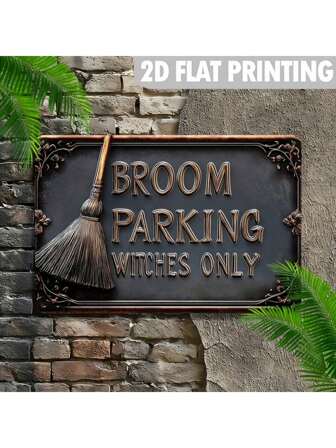 1pc Vintage "Broomstick Parking Only" Metal Sign - Rustic Witch Theme Home Decor, Suitable For Home, Porch Or Farmhouse | 30x20cm Metal Wall Art With Elegant Frame | Perfect Holiday Gift For Halloween And Christmas, Halloween Decoration, Suitable For Room Decor, Random Hole Style