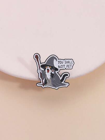 1pc "You Shall Not Pet" Cute Wizard Cat Brooch Pin, Cartoon Animal Badge, Fashion Jewelry Accessory For Men & Women, Suitable For Daily Wear, Clothing, Backpack, Wonderful Gift For Friends