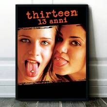 1 Tranh in trên vải canvas, có khung/không khung, áp phích phim "Thirteen", tranh trang trí tường chủ đề phim tuổi teen "Thirteen", trang trí tường theo phong cách rạp chiếu phim tại nhà. - Nhiều màu - Xem 29