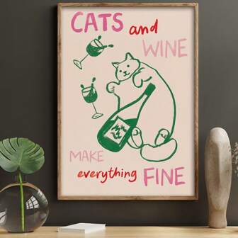 1pc "Cats And Wine Make Everything Fine" Canvas Art Print - Frameless, Colorful Kitchen Wall Arts, Abstract Posters For Home & Office, Ideal Housewarming Gift, Fits Living Room, Bedroom, Dining Area, Bar, Dorm, Cat Decor Fall Decor