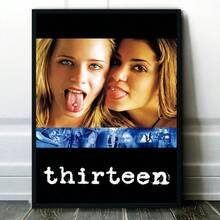 1 Tranh in trên vải canvas, có khung/không khung, áp phích phim "Thirteen", tranh trang trí tường chủ đề phim tuổi teen "Thirteen", trang trí tường theo phong cách rạp chiếu phim tại nhà. - Nhiều màu - Xem 30
