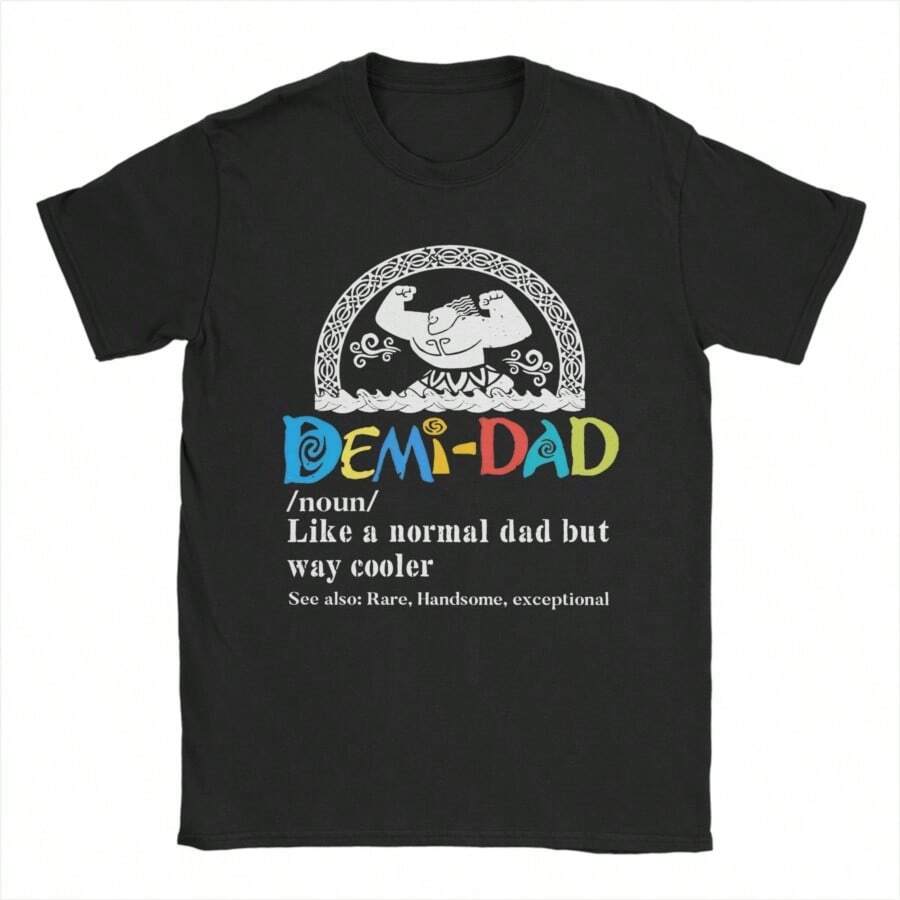 COOL SUMMER Men Funny Moanas Maui Stronge T Shirts Just An Ordinary Demi Dad Cotton Clothing Humor Short Sleeve Round Neck Tee Shirt T-Shirts - màu đen - Xem 1