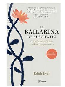 Libro La Bailarina De Auschwitz de Edith Eger en español - Libro único - Ver 1
