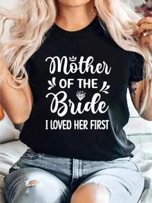 Women's "Mother Of The Bride I Loved Her First" Bridal Shower T-Shirt - 100% Cotton Casual Crew Neck Short Sleeve Top With Floral Lettering & Ring Design, Black & White Wedding Party Tee For Spring & Summer, Comfortable Fit, Bridesmaid Gifts - màu đen - Xem 1