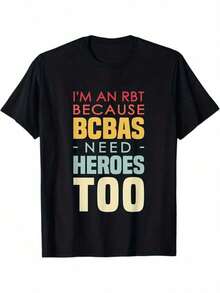 I Am RBT Because Bcbas Also Need Hero Behavior Therapist T-Shirt, 100% Cotton, For Male And Female Friends Family, S-XXXL, Black-180GPrinted T-Shirts With Street Culture Characteristics-Unisex Soft Cotton Short Sleeve T-Shirts-365T _Vintage Black White  Print Oversized Tee|Unisex Hippie Essential - Black - View 1