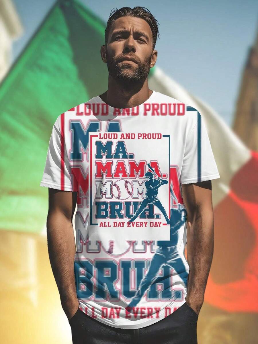 T shirt uomo LOUD AND PROUD MA MAMA MOM BRUH ALL DAY EVERY DAY maglietta casual alla moda idea regalo originale per papà festa della famiglia novità vestibilità comoda  esclusiva