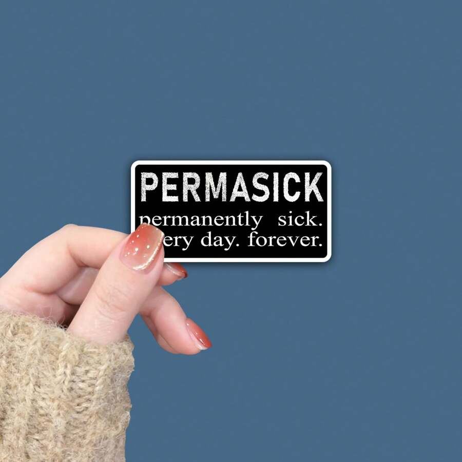 1/3pcs Chronically Ill & Spoonie Vinyl Stickers - Permanently Sick Autoimmune Disorder Awareness Magnets