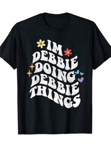 Camiseta de verano I'm Doing Debbie Things, cuello redondo, 100% algodón, camiseta de manga corta para mujeres y hombres, camiseta familiar, regalo divertido, ajuste regular, tela cómoda y elástica, camisetas de algodón para todas las estaciones - Negro - Ver 1