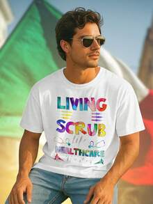 Living the Scrub Healthcare Worker T Shirt Uomo Maglietta Professionale Comoda Moda Casual Abbigliamento Lavoro Regalo Originale Offerta Speciale Qualità Comfort