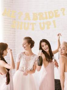 ME? A BRIDE? SHUT UP! Banner For Bachelorette Party Decorations, Funny Bridal Shower Garland Banner For Wedding Engagement Bachelorette Party Supplies Favors, Pink Champaign Silver Black Glitter - Multicolor - View 6