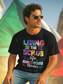 Living the Scrub Healthcare Worker T Shirt Uomo Maglietta Professionale Comoda Moda Casual Abbigliamento Lavoro Regalo Originale Offerta Speciale Qualità Comfort
