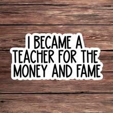 1 件“我为了金钱和名望而成为一名教师”贴纸，有趣的教师贴纸，适用于笔记本电脑、水瓶、玻璃杯和笔记本的励志教育幽默乙烯基贴纸，防水教师贴纸，适合教育工作者的可爱礼物 - 彩色 - 查看 11