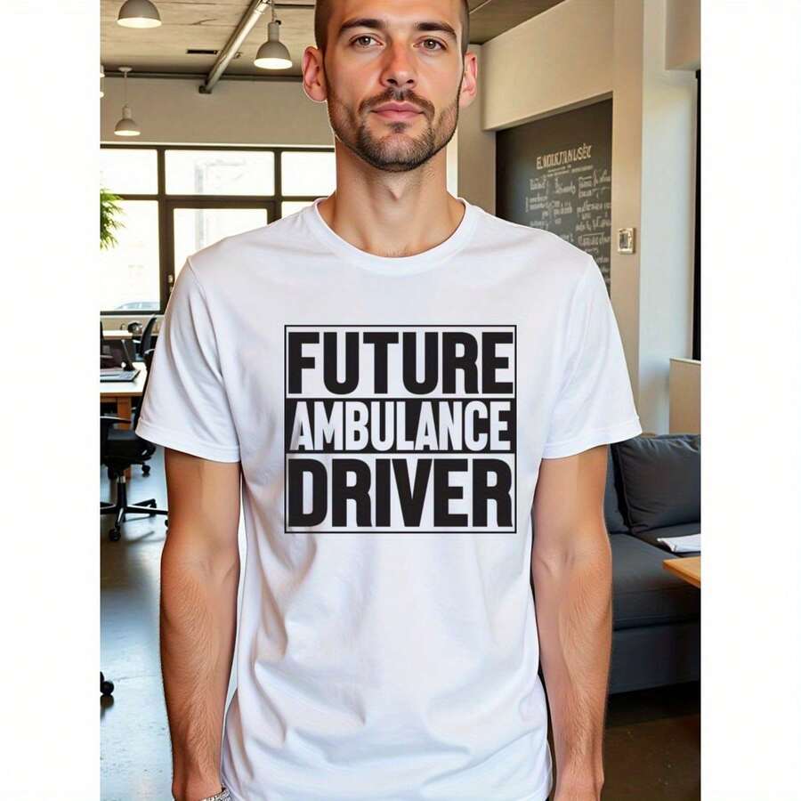 Fine Quality Natee Local Warehouse Permission  Future Ambulance Driver - Proudly Aspiring To Save Lives, Men's T-Shirt,100% Cotton Fabric,Crew Neck,Short Sleeve,Regular Fit,All-Season Casual Wear,180gsm-Ideal For Valentines New Year's Day Father's Day Christmas - màu đen - Xem 1