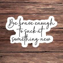 1 Miếng dán khẳng định Hãy thử điều gì đó mới, Miếng dán vinyl tư duy phát triển nữ tính cho bình nước, máy tính xách tay, ô tô, nhật ký, Miếng dán trích dẫn động lực cho phụ nữ, Miếng dán khuyến khích sức khỏe tâm thần chống thấm nước bóc ra và dán, Quà tặng tích cực cho cô ấy - Nhiều màu - Xem 11