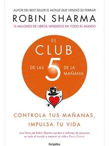 LIBRO EL CLUB DE LAS 5 DE LA MAÑANA Pasta blanda libro desarrollo personal productividad hábitos matutinos guía práctica para mejorar rutina diaria motivación liderazgo enfoque en resultados edición pasta blanda ideal para emprendedores y profesionales