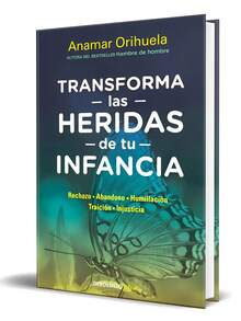 LIBRO TRANSFORMA LAS HERIDAS DE TU INFANCIA- Pasta blanda - Libro único - Ver 1